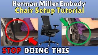 How To Ergonomically Set Up Herman Miller Embody Logitech G Adjustment Setup Guide Tutorial