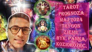 TAROT🃏 PROGNOZA MAJ 2024 - TRYGON ZIEMI - ZNAKI- CZĘŚĆ 4 Z 4 - SOURCE CONSCIOUSNESS 2222©