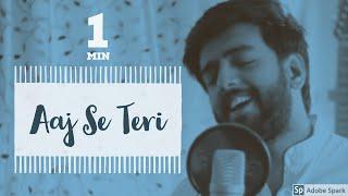 Aaj Se Teri  Cover  Yashraj Mukhate  PADMAN  Akshay Kumar  Amit Trivedi  Arijith Singh