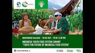 Independent Dialogue UN Food System Summit Topic 1 Sustainable production and agriculture