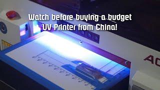 Watch this before buying a budget UV printer from China or anywhere for that matter