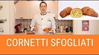 CORNETTI FATTI IN CASA - CROISSANT SFOGLIATI  RicettaCorsi di Pasticceria - Di Giglio Academy