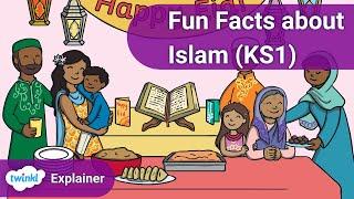 Fun Facts about Islam KS1