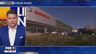 LIKE IT OR NOT Honda overpaying bonuses  FOX 5 DC