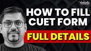 How to Fill CUET 2023 Application Form? Step By Step Details by Harsh Sir  @VedantuMath