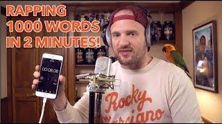 Rapping 1000 Words in 2 Minutes NEW WORLD RECORD