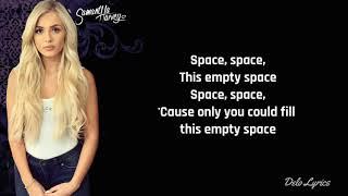 Empty Space Cover - Lyrics  By Samantha Harvey