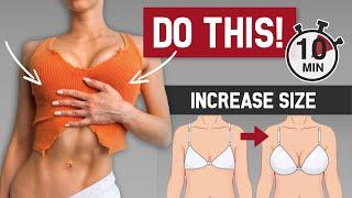 10 MIN BOOB LIFT Workout to Increase Chest Size Naturally At Home No Equipment Exercises