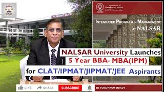 NALSAR Launches 5 Year BBA-MBA IPM for CLATIPMATJIPMATJEE Aspirants  Prof. Faizan  Mustafa VC