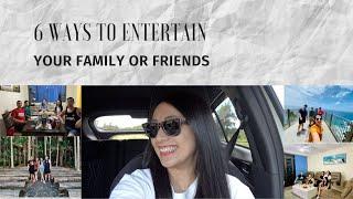 6 ways to entertain your Family or Friends