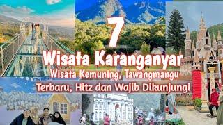 7 Rekomendasi Wisata Karanganyar Terbaru  Wisata Tawangmangu Terbaru  Wisata Kemuning Terbaru