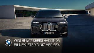 YENİ BMW 7 SERİSİ HAKKINDA BİLMEK İSTEDİĞİNİZ HER ŞEY.