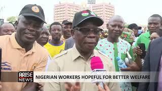 NIGERIAN WORKERS HOPEFUL FOR BETTER WELFARE