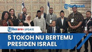 PBNU Buka Suara usai Viral Foto 5 Tokoh Nahdliyin Berkunjung ke Israel Temui Presiden Issac Herzog