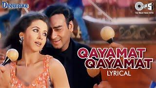 Qayamat Qayamat - Lyrical  Deewane  Ajay Devgn Urmila  Sukhwinder Singh Alka Yagnik Hindi Hits