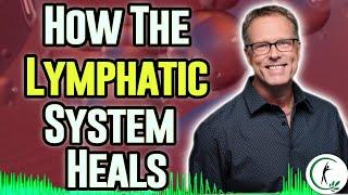 Dr. Perry Nickelston Reveals Healing With Lymphatic Massage