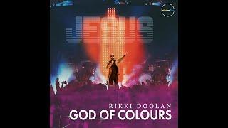 We Love You - Rikki Doolan Official Audio God Of Colours - Track 9