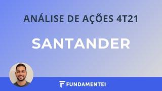 Análise Fundamentalista de Ações  4T21  SANB3 SANB4 e SANB11  Santander
