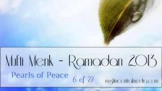 Mufti Menk -- Ramadan 2013 -- Pearls of Peace -- 6 of 27