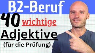 B2-Beruf  40 wichtige Adjektive für die Prüfung