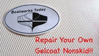 Gelcoat nonskid Spot Repair  How To