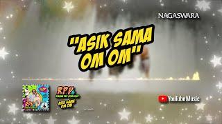 RPH & Dianna Dee Starlight - Asik Sama Om Om Official Video Lyrics