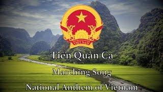 National Anthem Vietnam - Tiến Quân Ca