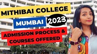 MITHIBAI COLLEGE MUMBAI ADMISSION PROCESS 2023 COURSES OFFERED ENTRANCE EXAM  COMPLETE DETAILS