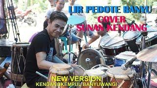 #sunankendang #terbaru                                   LIR PEDOTE BANYU - SUNAN KENDANG