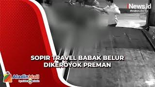 Tak Diberi Uang Keamanan Preman Ngamuk Keroyok Sopir Travel di Medan