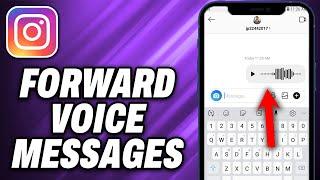 How To Forward Voice Messages On Instagram 2024 - Quick Help