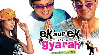 EK AUR EK GYARAH 4K  Govinda & Sanjay Dutt Super Comedy Movie Jackie Shroff  Rajpal Yadav  David