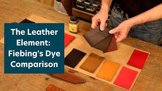 The Leather Element Fiebings Dye Comparison