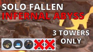 SOLO FALLEN INFERNAL ABYSS WITH 3 TOWERS ONLY  Roblox TDS