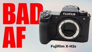 Fujifilm X-H2S The Bad AF Truth Exposed What Fujifilm Wont Admit