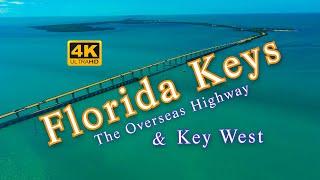 The Florida Keys The Overseas Highway & Key West