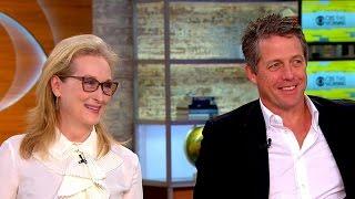 Meryl Streep and Hugh Grant talk Florence Foster Jenkins and politics