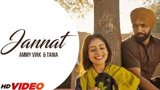 Jannat Offcial Video  Ammy Virk & Tania  Latest Punjabi Song 2023  New Punjabi Songs 2023