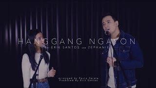 Hanggang Ngayon cover by Erik Santos and Zephanie