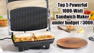 Top 5 Powerful 1000 Watt Sandwich Maker under budget ₹3000  Best Sandwich Maker for Indian kitchen