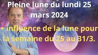 Astrologie pleine lune du lundi 25 mars 2024