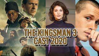 The KingsMan 3 Cast Movie 2020