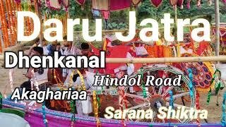 #odisha  Daru Jatra Odisha Dhenkanal Hindol road Akaghariaa Jagannath Temple