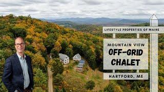 Mountain View Off-Grid Chalet  Maine Real Estate