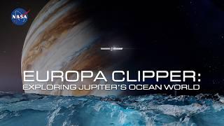 Europa Clipper Exploring Jupiter’s Ocean Moon Mission Overview