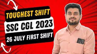 SSC CGL 2023  26 July 1st Shift  Toughest Shift । Ayush Sharma Maths #ssccgl2024 #26july2023