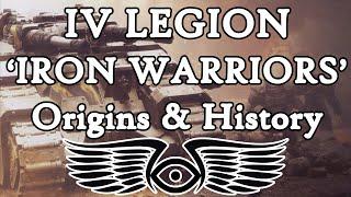 IV Legion Iron Warriors Origins & History Warhammer & Horus Heresy Lore