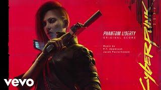 Jacek Paciorkowski - Agent Provocateur  Cyberpunk 2077 Phantom Liberty Original Score