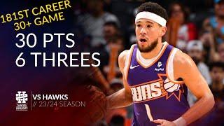 Devin Booker 30 pts 6 threes vs Hawks 2324 season