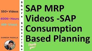 SAP MRP Videos by Ganesh Padala  SAP Consumption Based Planning  SAP Best Videos on Internet